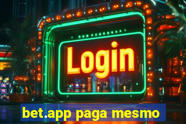 bet.app paga mesmo